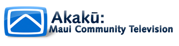Akaku Maui Community Television